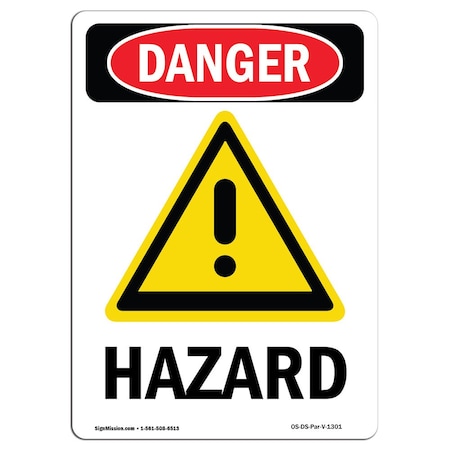 Signmission Safety Sign, OSHA Danger, 14" Height, Rigid Plastic, Hazard, Portrait OS-DS-P-1014-V-1301